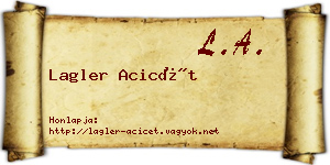 Lagler Acicét névjegykártya
